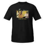 T-shirt Paid In Full